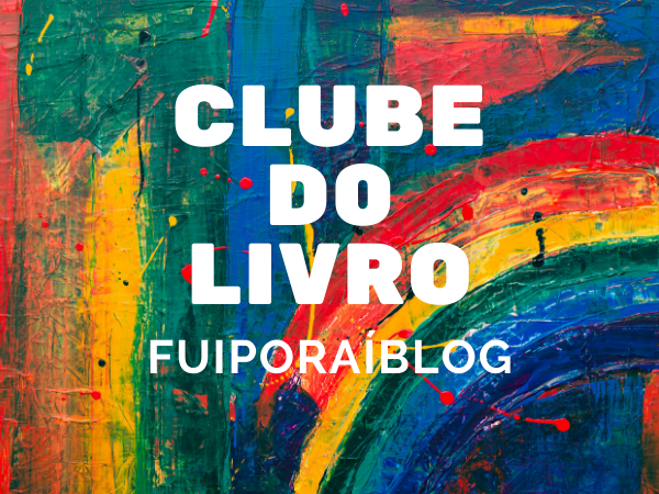 clube d0 livro Clube do livro fuiporaiblog